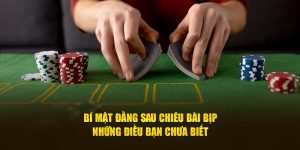 Những điều bạn chưa biết về những bí mật chiêu bài bịp