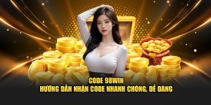 98win - Cổng game đổi thưởng trực tuyến lớn nhất Việt Nam